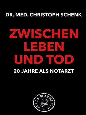 cover image of Zwischen Leben und Tod--20 Jahre als Notarzt